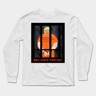 Trump Mea Culpa Podcas - Michael Cohen Long Sleeve T-Shirt